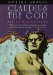  Claudius the God: And His Wife, Messalina