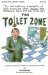 The Toilet Zone: A Hilarious Collection Of Bathroom Humor