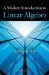 A Modern Introduction to Linear Algebra