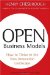  Open Business Models: How To Thrive In The New Innovation Landscape