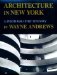  Architecture in New York: A Photographic History