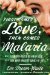  First Comes Love, Then Comes Malaria: How a Peace Corps Poster Boy Won My Heart and a Third World Adventure Changed My Life
