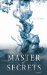 The Master of Secrets