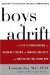  Boys Adrift: The Five Factors Driving the Growing Epidemic of Unmotivated Boys and Underachieving Young Men