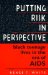  Putting Risk in Perspective: Black Teenage Lives in the Era of AIDS