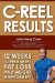  C-Reel Results: 12 Weeks to Permanent Fat Loss and Weight Management