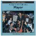 A Day in the Life of a Mayor: Featuring New York City Mayor Rudy Giuliani