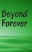  Beyond Forever