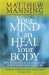  Your Mind Can Heal Your Body: How Your Experiences and Emotions Affect Your Physical Health