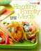 American Heart Association Healthy Family Meals: 150 Recipes Everyone Will Love