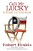  Call Me Lucky: A Texan in Hollywood