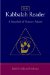 The Kabbalah Reader: A Sourcebook of Visionary Judaism
