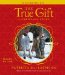 The True Gift