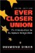  Ever Closer Union: An Introduction To European Integration