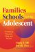  Families, Schools, and the Adolescent: Connecting Research, Policy, and Practice