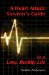 A Heart Attack Survivor's Guide: To a Long, Healthy Life