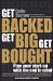  Get Backed, Get Big, Get Bought: Plan Your Start-up With the End in Mind