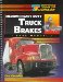  Medium/Heavy Duty Truck Brakes: Shop Manual, Classroom Manual