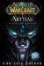  Arthas: Rise of the Lich King