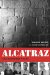  Alcatraz: The Gangster Years