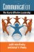  Communication: The Key to Effective Leadership