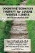  Cognitive-Behavior Therapy for Severe Mental Illness: An Illustrated Guide