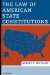 The Law of American State Constitutions