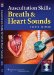  Auscultation Skills: Breath & Heart Sounds