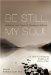 Be Still, My Soul: Embracing God's Purpose and Provision in Suffering