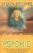  Adventures of a Psychic: The Fascinating Inspiring True-Life Story of One of America's Most Successful Clairvoyants