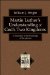  Martin Luther's Understanding of God's Two Kingdoms: A Response to the Challenge of Skepticism