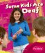  Some Kids Are Deaf