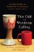  This Odd and Wondrous Calling: The Public and Private Lives of Two Ministers