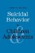  Suicidal Behavior in Children and Adolescents