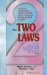 The Two Laws: Object, Function, and Duration of Each