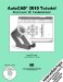  AutoCAD 2010 Tutorial: First Level, 2D Fundamentals
