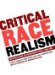  Critical Race Realism: Intersections of Psychology, Race, and Law