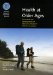  Health at Older Ages: The Causes and Consequences of Declining Disability Among the Elderly