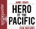  Hero of the Pacific: The Life of Legendary Marine John Basilone