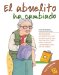 El abuelito ha cambiado/ Grandpa Has Changed