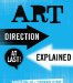 Art Direction Explained, At Last