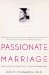  Passionate Marriage: Love, Sex, and Intimacy in Emotionally Committed Relationships