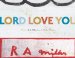  Lord Love You: Works by R. A. Miller from the Mullis Collection  August 8/October 24, 2009