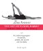  Zena Rommett:the Art of Floor-barre: Ballet Class on the Floor a Conditioning Program for Dancers, Athletes, the Injured, and the Elderly