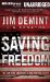  Saving Freedom: We Can Stop America's Slide into Socialism
