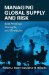  Managing Global Supply and Risk: Best Practices, Concepts, and Strategies