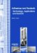  Adhesives And Sealants: Technology, Applications And Markets