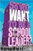 So You Want to Be a School Leader?