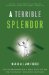 A Terrible Splendor: Three Extraordinary Men, a World Poised for War, and the Greatest Tennis Match Ever Played