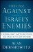 The Case Against Israel's Enemies: Exposing Jimmy Carter and Others Who Stand in the Way of Peace